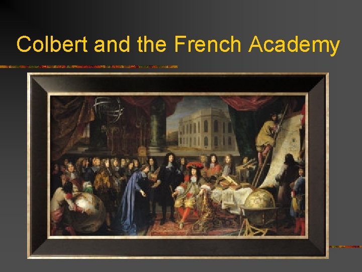 Colbert and the French Academy 