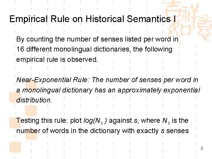 Empirical Rule on Historical Semantics I By counting the number of senses listed per