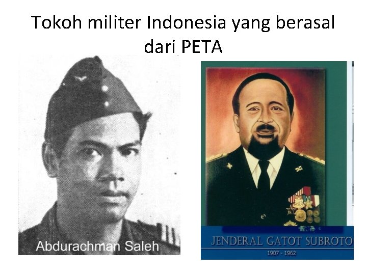 Tokoh militer Indonesia yang berasal dari PETA 
