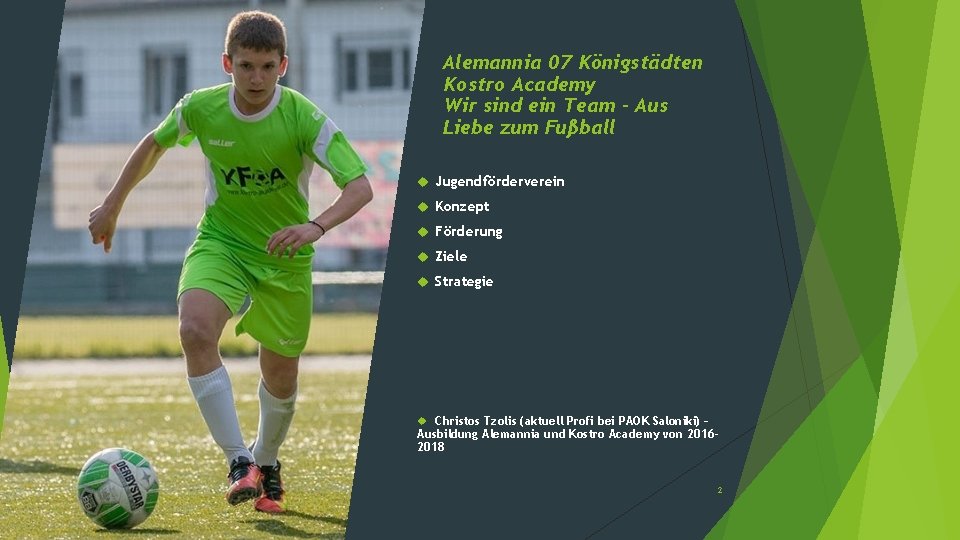 Alemannia 07 Königstädten Kostro Academy Wir sind ein Team – Aus Liebe zum Fußball