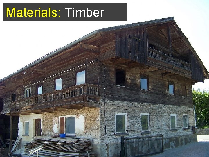 Materials: Timber 