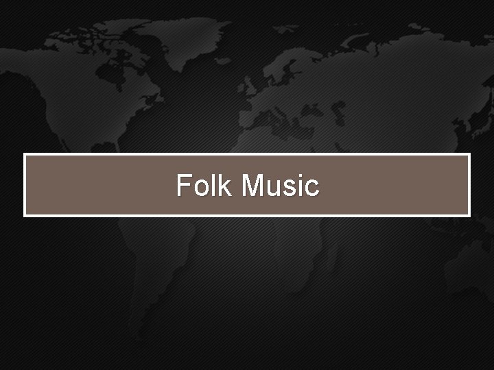 Folk Music 