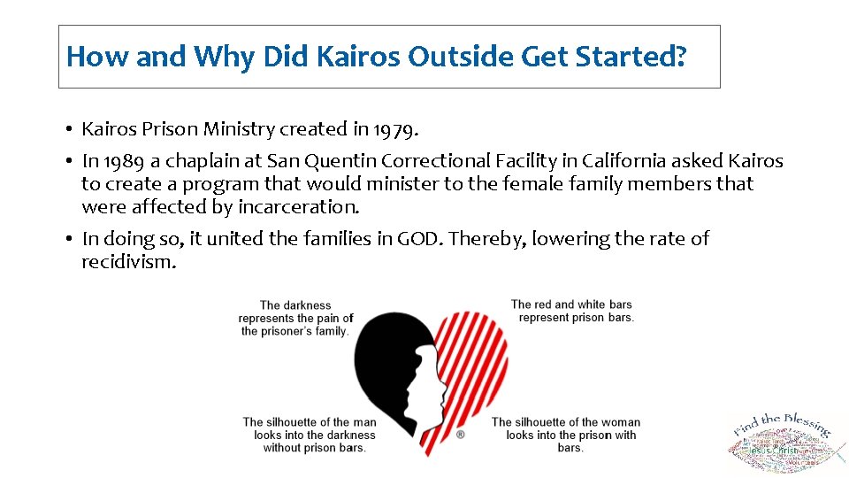 How and Why Did Kairos Outside Get Started? • Kairos Prison Ministry created in