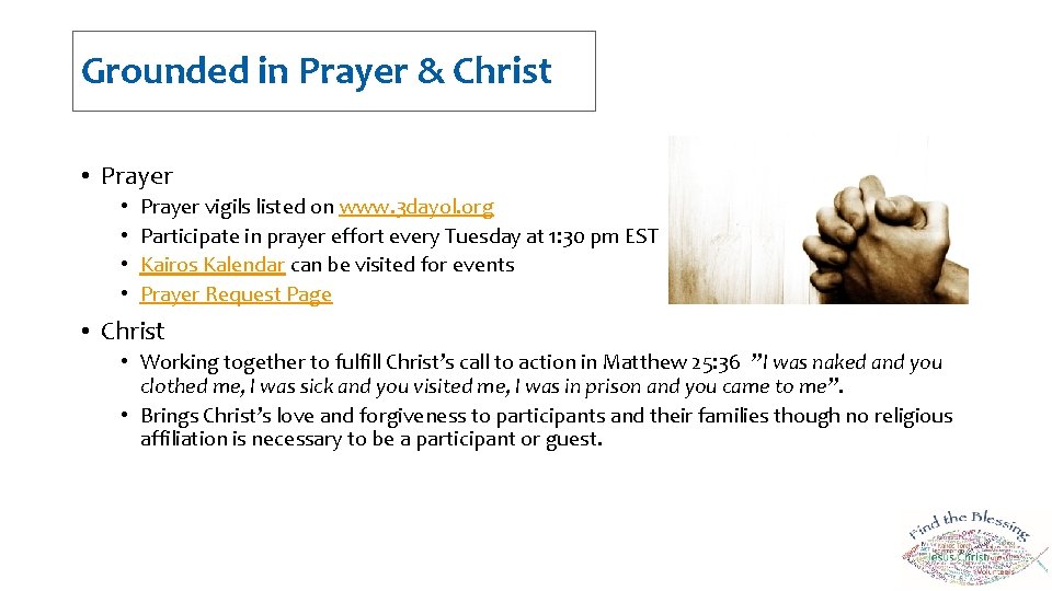 Grounded in Prayer & Christ • Prayer • • Prayer vigils listed on www.