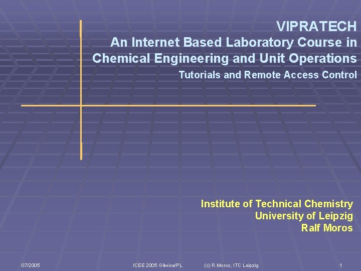 VIPRATECH An Internet Based Laboratory Course in Chemical Engineering and Unit Operations Tutorials and