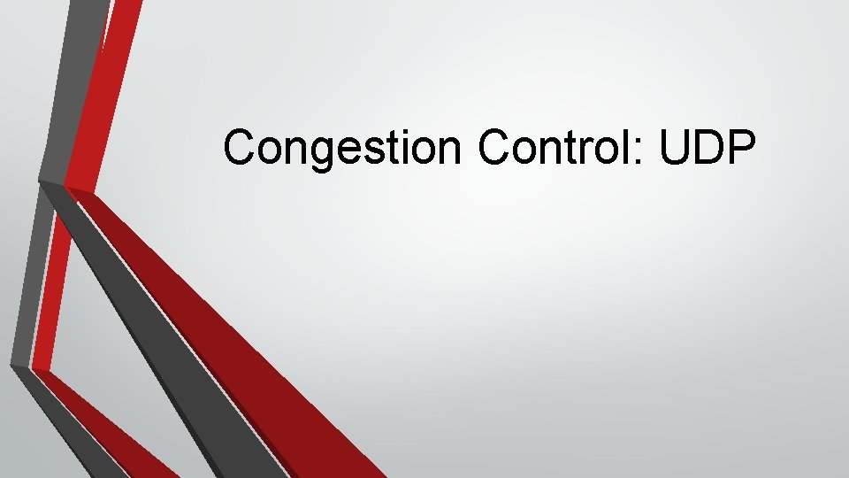 Congestion Control: UDP 