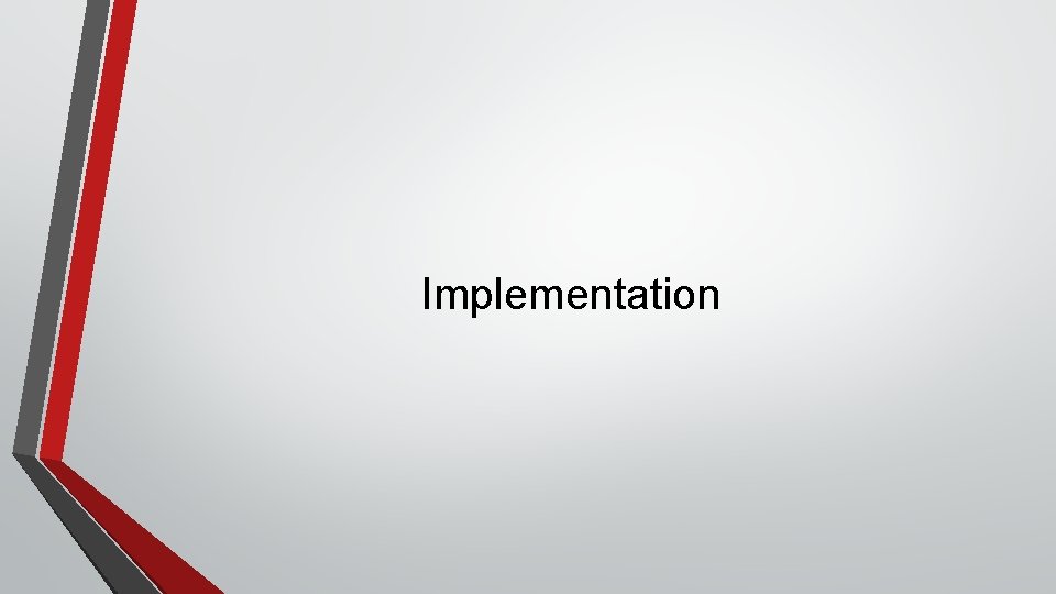 Implementation 