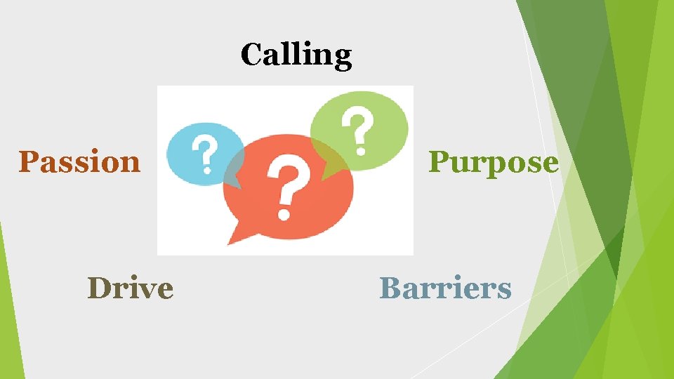 Calling Passion Drive Purpose Barriers 