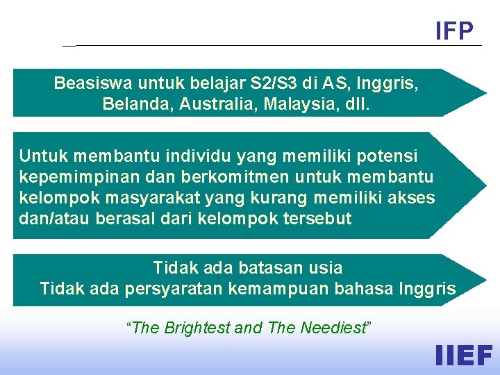 IFP Beasiswa untuk belajar S 2/S 3 di AS, Inggris, Belanda, Australia, Malaysia, dll.