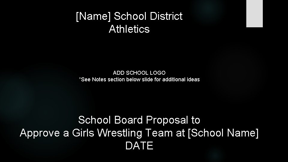 [Name] School District Athletics ADD SCHOOL LOGO *See Notes section below slide for additional