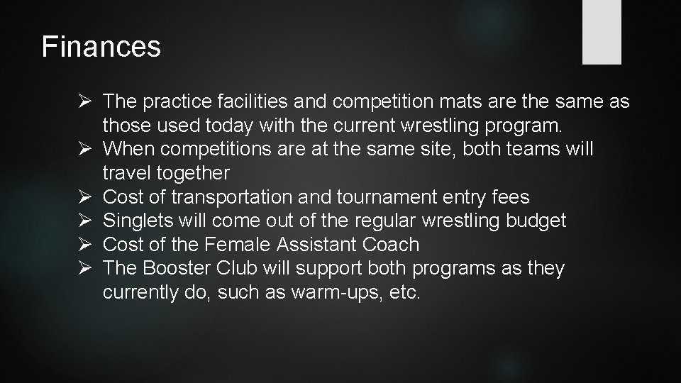 Finances Ø The practice facilities and competition mats are the same as those used