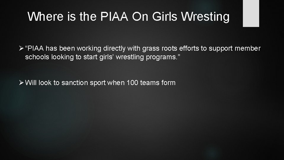 Where is the PIAA On Girls Wresting Ø “PIAA has been working directly with
