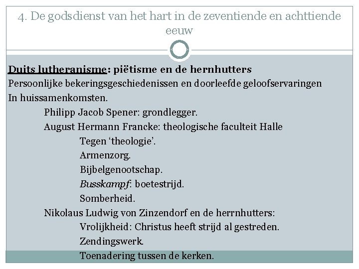 4. De godsdienst van het hart in de zeventiende en achttiende eeuw Duits lutheranisme: