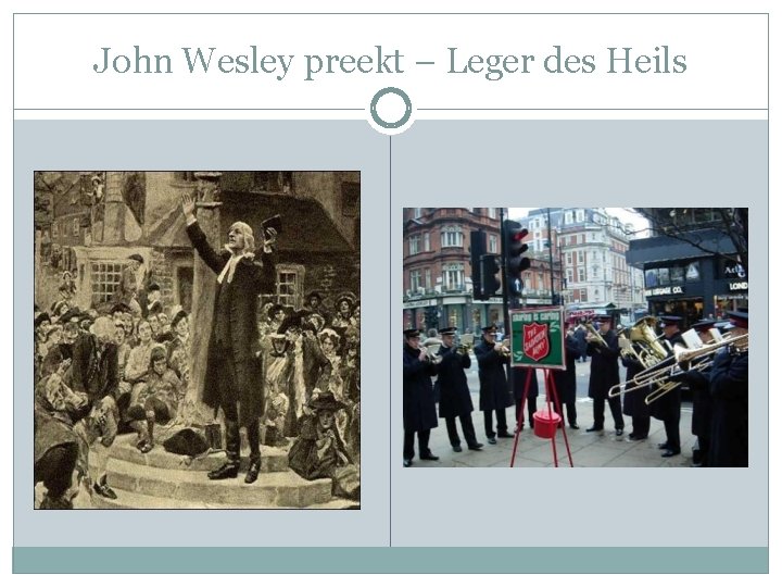 John Wesley preekt – Leger des Heils 