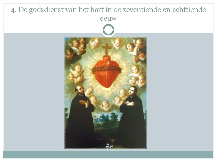 4. De godsdienst van het hart in de zeventiende en achttiende eeuw 