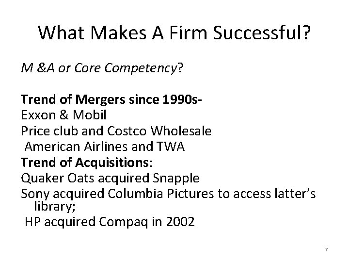 What Makes A Firm Successful? M &A or Core Competency? Trend of Mergers since