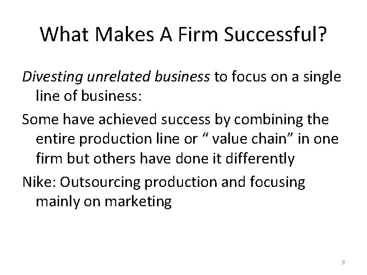 What Makes A Firm Successful? Divesting unrelated business to focus on a single line