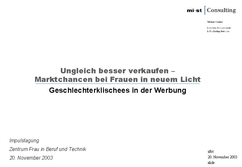 Ungleich besser verkaufen – Marktchancen bei Frauen in neuem Licht Geschlechterklischees in der Werbung