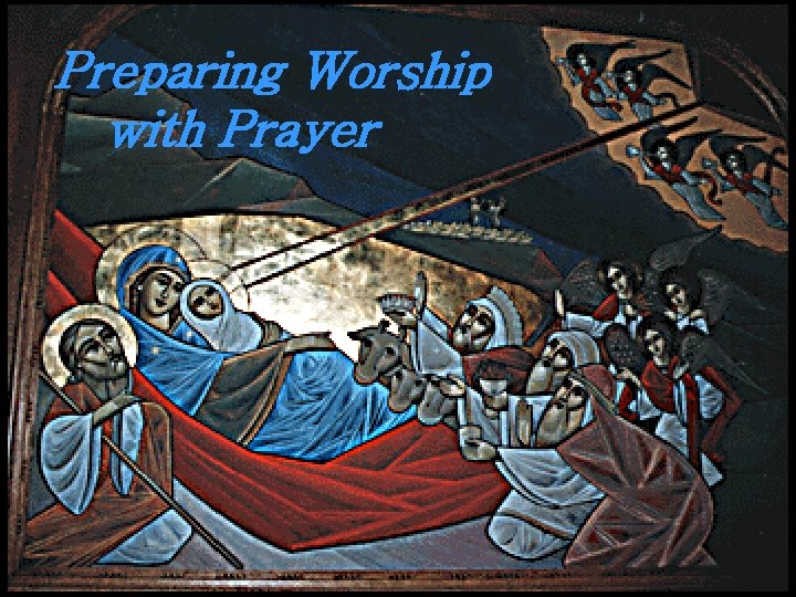 Preparing Worship with Prayer 