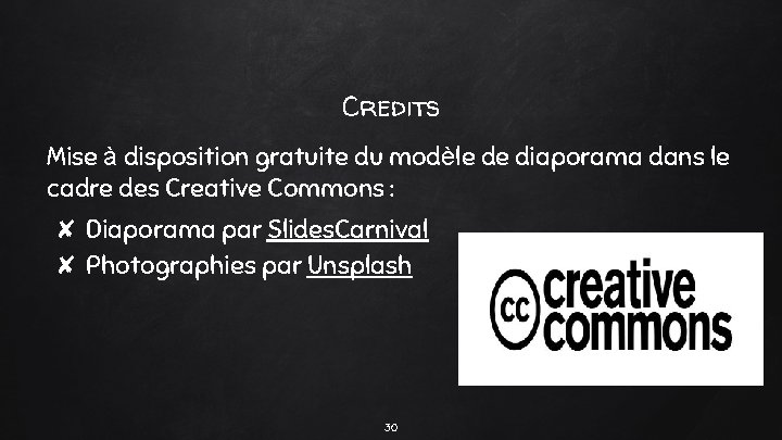 Credits Mise à disposition gratuite du modèle de diaporama dans le cadre des Creative Credits Mise à disposition gratuite du modèle de diaporama dans le cadre des Creative