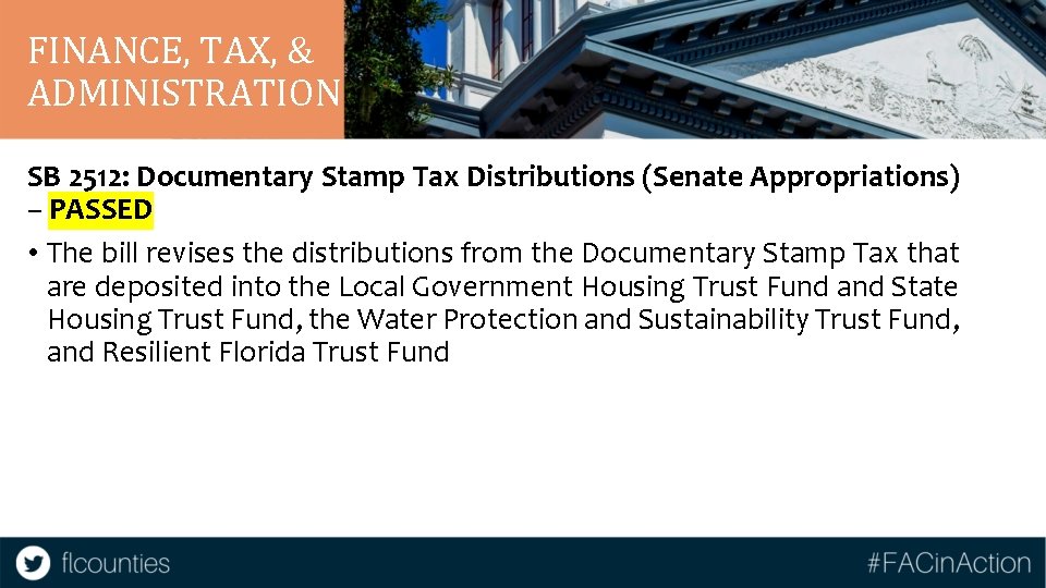 FINANCE, TAX, & ADMINISTRATION SB 2512: Documentary Stamp Tax Distributions (Senate Appropriations) – PASSED