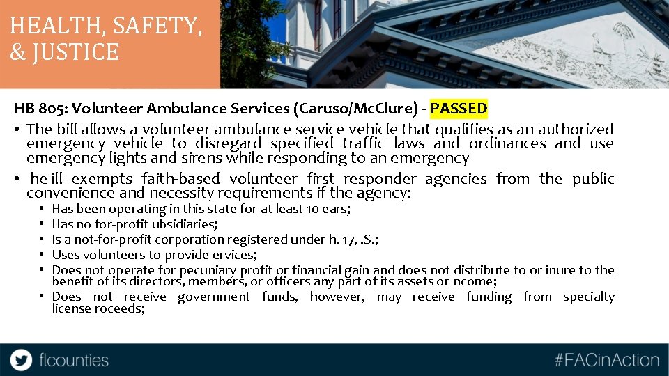 HEALTH, SAFETY, & JUSTICE HB 805: Volunteer Ambulance Services (Caruso/Mc. Clure) - PASSED •