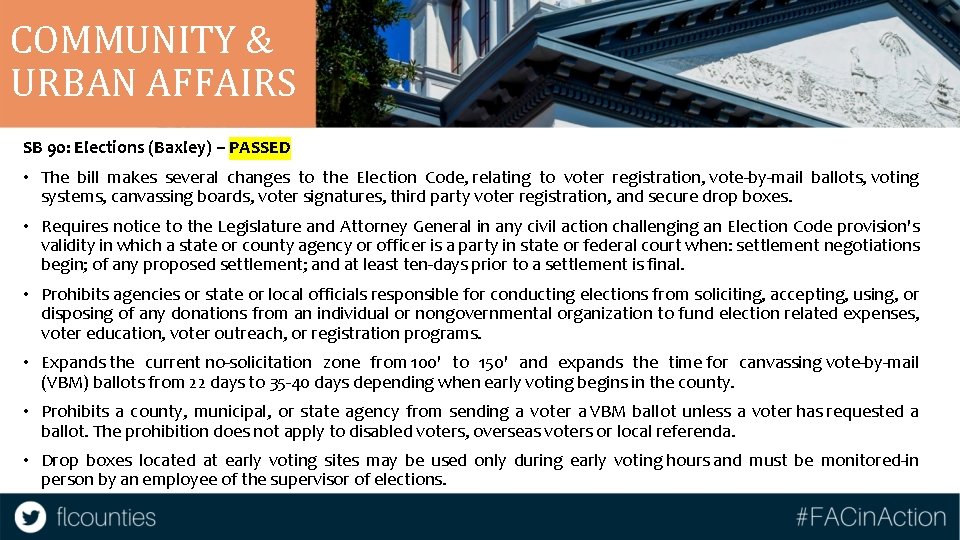 COMMUNITY & URBAN AFFAIRS SB 90: Elections (Baxley) – PASSED • The bill makes