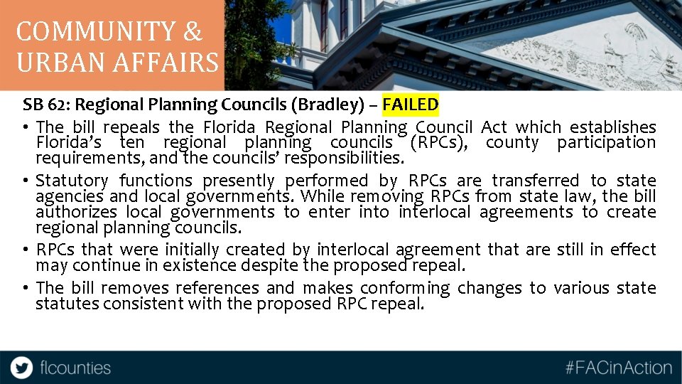 COMMUNITY & URBAN AFFAIRS SB 62: Regional Planning Councils (Bradley) – FAILED • The