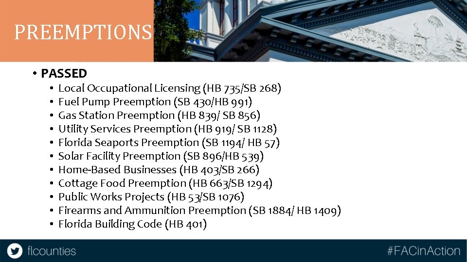 PREEMPTIONS • PASSED • • • Local Occupational Licensing (HB 735/SB 268) Fuel Pump