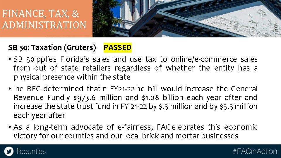 FINANCE, TAX, & ADMINISTRATION SB 50: Taxation (Gruters) – PASSED • SB 50 pplies