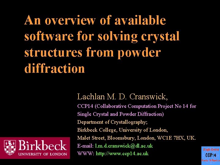 An overview of available software for solving crystal structures from powder diffraction Lachlan M.