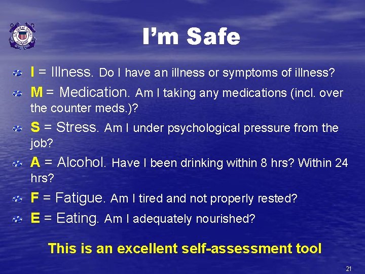 I’m Safe I = Illness. Do I have an illness or symptoms of illness?