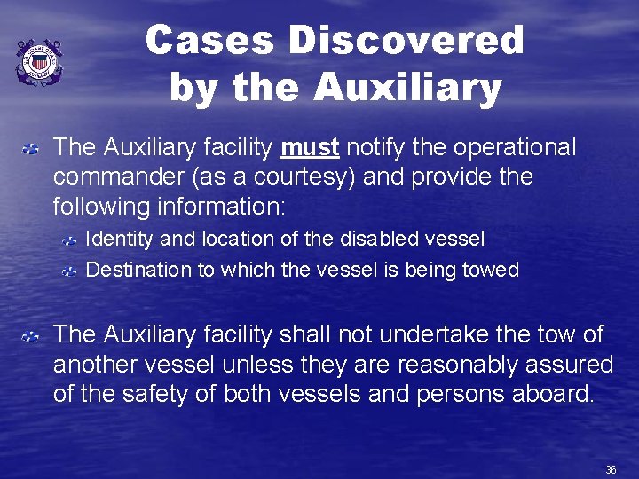 Cases Discovered by the Auxiliary The Auxiliary facility must notify the operational commander (as Cases Discovered by the Auxiliary The Auxiliary facility must notify the operational commander (as