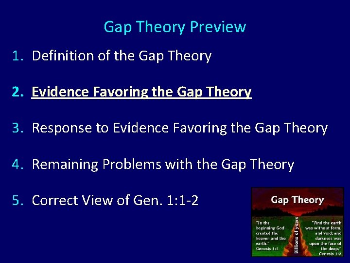 Gap Theory Preview 1. Definition of the Gap Theory 2. Evidence Favoring the Gap