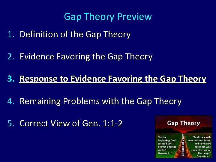 Gap Theory Preview 1. Definition of the Gap Theory 2. Evidence Favoring the Gap