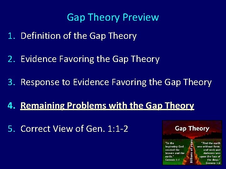 Gap Theory Preview 1. Definition of the Gap Theory 2. Evidence Favoring the Gap