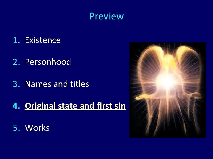 Preview 1. Existence 2. Personhood 3. Names and titles 4. Original state and first