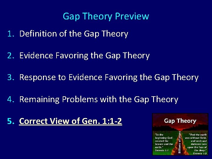 Gap Theory Preview 1. Definition of the Gap Theory 2. Evidence Favoring the Gap