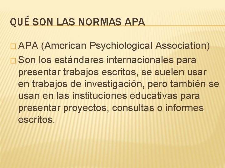 QUÉ SON LAS NORMAS APA � APA (American Psychiological Association) � Son los estándares