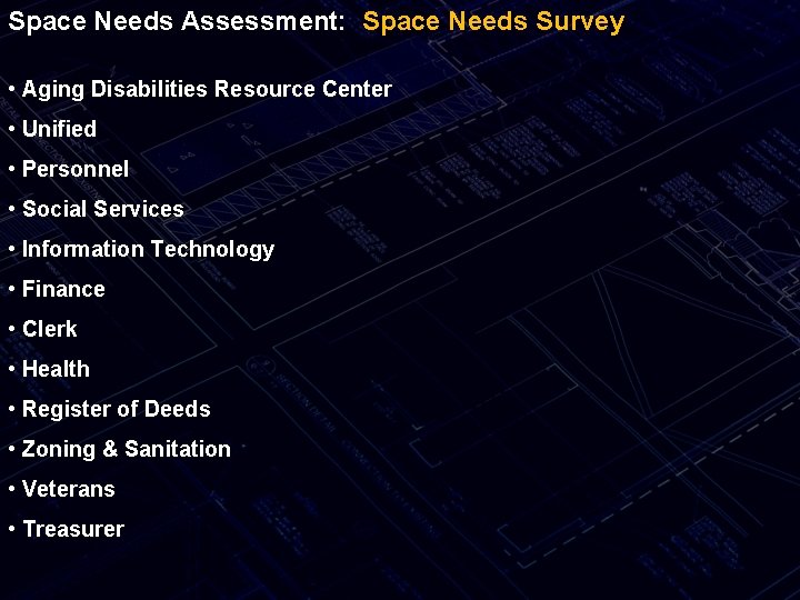 Space Needs Assessment: Space Needs Survey • Aging Disabilities Resource Center • Unified •