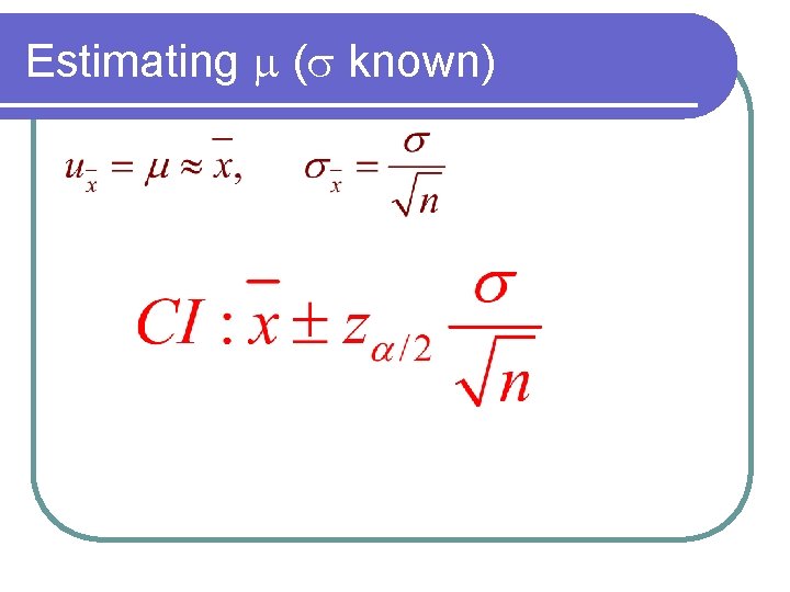 Estimating m (s known) 