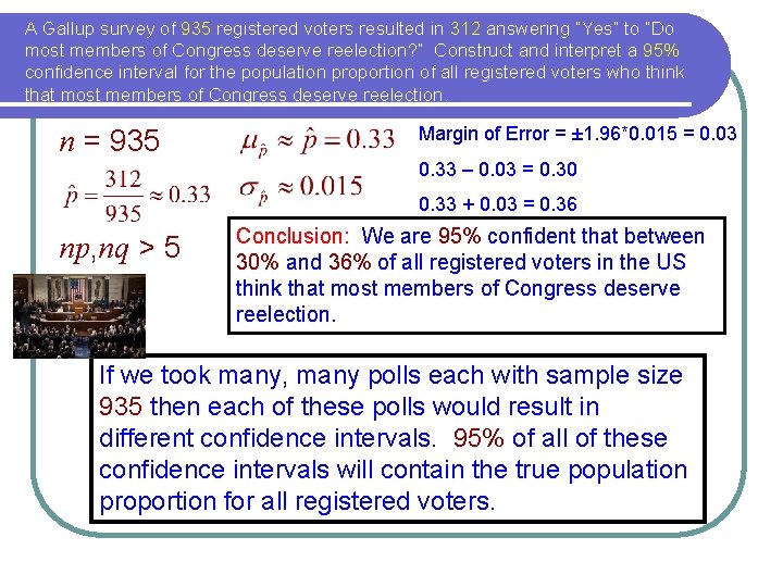 A Gallup survey of 935 registered voters resulted in 312 answering “Yes” to “Do