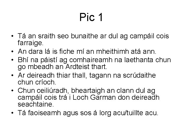 Pic 1 • Tá an sraith seo bunaithe ar dul ag campáil cois farraige.