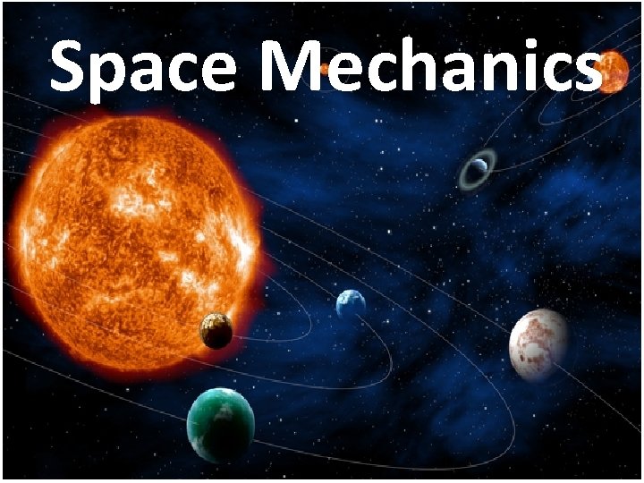 Space Mechanics 