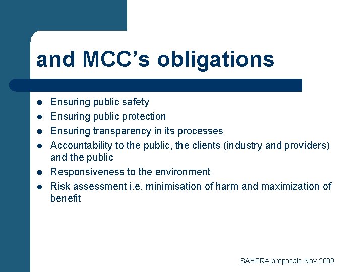 and MCC’s obligations l l l Ensuring public safety Ensuring public protection Ensuring transparency