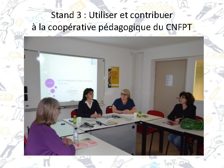 Stand 3 : Utiliser et contribuer à la coopérative pédagogique du CNFPT 