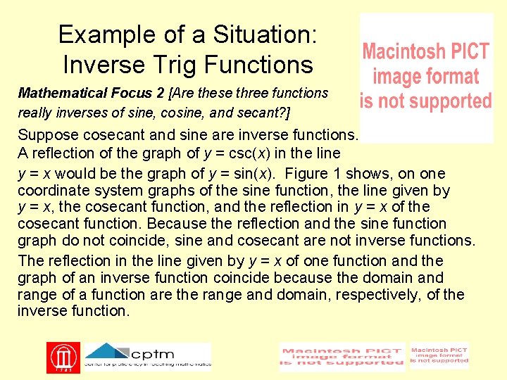 Example of a Situation: Inverse Trig Functions Mathematical Focus 2 [Are these three functions