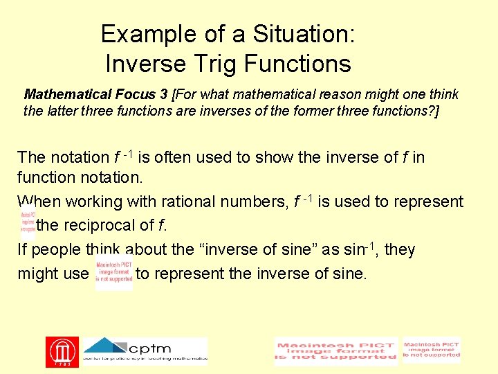 Example of a Situation: Inverse Trig Functions Mathematical Focus 3 [For what mathematical reason
