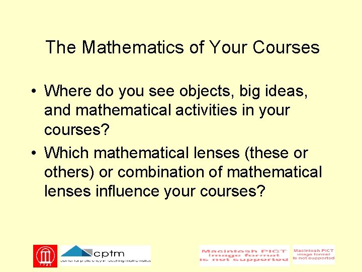 The Mathematics of Your Courses • Where do you see objects, big ideas, and