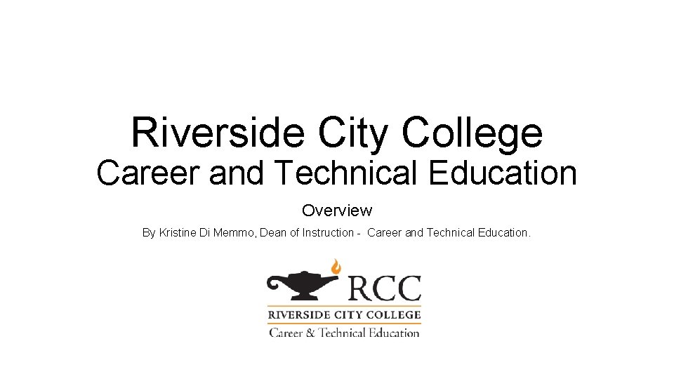 Riverside City College Career and Technical Education Overview